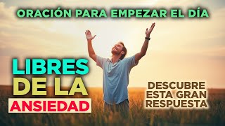 Si nadie te entiende Dios si LIBÉRATE de la ANSIEDAD Aquí está la Respuesta  Oremos [upl. by Assilev]