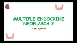 WHAT IS MULTIPLE ENDOCRINE NEOPLASIA 2 SIPPLE SYNDROME [upl. by Radborne]