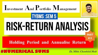 IAPM  RiskReturn Analysis  Holding Period Return amp Annualized Rate of Return  TYBMS Part 3 [upl. by Evilo904]