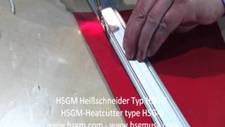 Heissschneidegerät HSG0 Heatcutter HSG0 [upl. by Amabil]