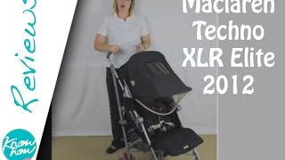 Maclaren Techno XLR Elite 2012 Umbrella Stroller Review [upl. by Dikmen]