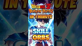 Dokkan Skill Orb Guide in One Minute [upl. by Zonda557]