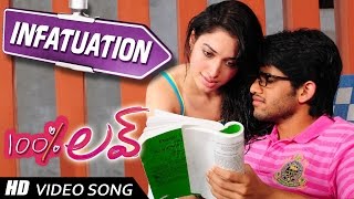 Infatuation Video song  100  Love Movie  Naga Chaitanya Tamannah [upl. by Wiencke]