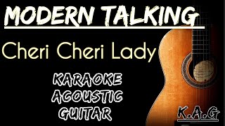 Modern Talking  Cheri Cheri Lady Karaoke Acoustic karaoke lyrics songslyrics [upl. by Ahtebat]