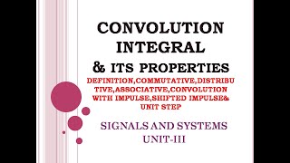 313 Convolution integral  convolution integral properties  Signals and systems [upl. by Noyart590]