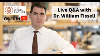 Live QampA 2 Dr William Fissell in Conversation with Jenn Trunk Kidney PatientAdvocate 22822 [upl. by Fabiola]