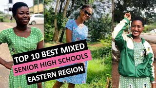 Top 10 Best Mixed Schools  SHS  In Eastern Region [upl. by Celle]