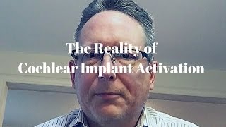 The Reality of Cochlear Implant Activation CC [upl. by Yeliw]