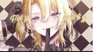 Pity Party Nightcore Male vers FREAKS [upl. by Enaz803]