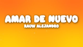 Rauw Alejandro  Amar De Nuevo [upl. by Llenram]