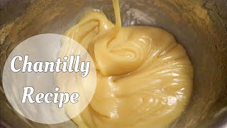 Chantilly Recipe [upl. by Cyprio968]