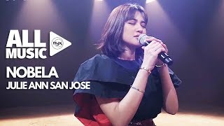 JULIE ANNE SAN JOSE  Nobela MYX Live Performance [upl. by Mccallum]