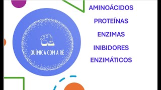 Aminoácido proteína enzima e inibidores enzimáticos [upl. by Ydnic]