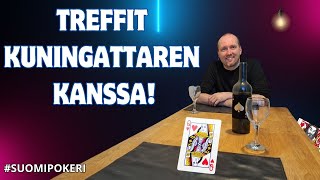 Treffit kuningattaren kanssa suomipokeri turnauspokeri nettipokeri [upl. by Virgel]