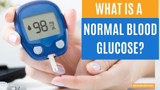 What is a Normal Blood Glucose Level [upl. by Gladi]