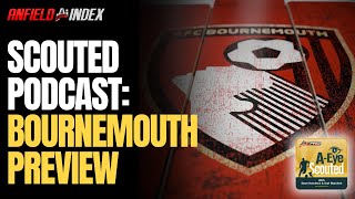 Early Sackings amp Bournemouth Preview  AEye Scouted [upl. by Serle523]