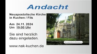 Andacht NAK Kuchen 2411 2024 [upl. by Fullerton]