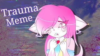 Trauma 💔 MeMe Animation [upl. by Suhcnip]