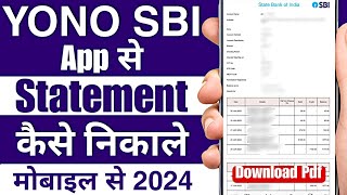 Yono Se Statement Kaise Nikale 2024  How to Download Statement From Yono Sbi  SBI Bank Statement [upl. by Roderic]