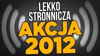 Lekko Stronnicza Akcja 2012  Prawdziwi Raperzy Pomagają [upl. by Irved]