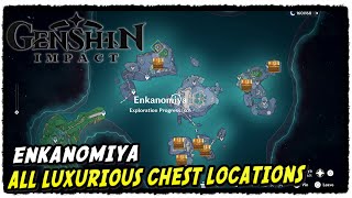 Enkanomiya All Luxurious Chest Locations Genshin Impact [upl. by Ettigirb984]