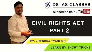 Most IMP Civil Rights Act 1955  Jitendra Tyagi Sir  Part 2  dsiasclasses cvilrights part2 [upl. by Ibbison]