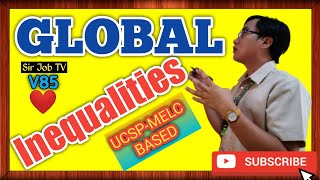 UCSPQ2MELC11P1 Global Inequalities  Sir Job TV  85 [upl. by Herriott446]