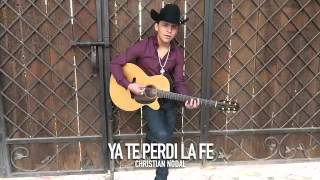 Christian Nodal  Ya Te Perdí La Fe [upl. by Juditha]