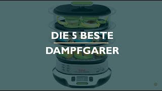 Die 5 Beste Dampfgarer [upl. by Carin286]