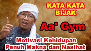 Katakata Bijak Aa Gym yang Penuh Makna dan Nasihat Motivasi Kehidupan [upl. by Chon]