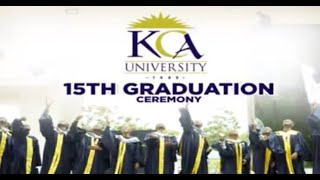 🔴 LIVE  KCA University 15th Graduation Ceremony [upl. by Idak214]