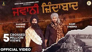 Jawani Zindabad Official Video Kanwar Grewal  Harf Cheema Latest Punjabi Songs 2020 Rubai Music [upl. by Gamin]