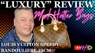 A Classic Must Have Louis Vuitton Speedy Bandouliere 25 quotLuxuryquot Review [upl. by Cherish]