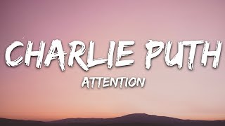 Charlie Puth  Attention Lyrics [upl. by Neenahs]