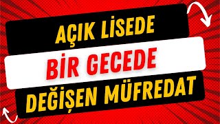 Açık Lise Müfredat Değişikliği [upl. by Charters208]