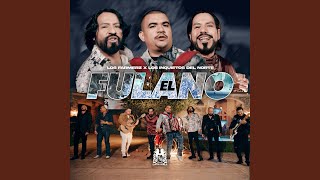 El Fulano [upl. by Adnilram]