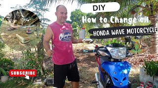 DIY How to Change Oil Honda Wave Motorcycle [upl. by Ateekram]