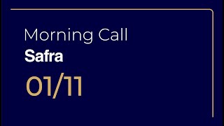 Morning Call Safra l 01112024 [upl. by Vigen188]