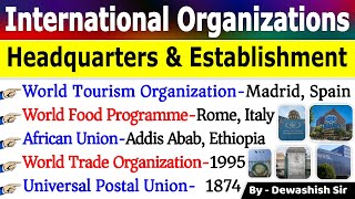 International Organisations amp Headquarters  अंतर्राष्ट्रीय संगठन  Current Affairs 2023 [upl. by Arrik]