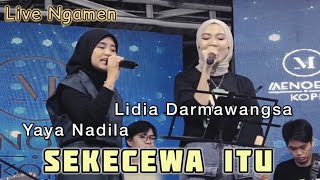 Sekecewa Itu  Yaya Nadila amp Lidia Darmawangsa Live Ngamen di Menoewa Kopi Jogja [upl. by Cathe]