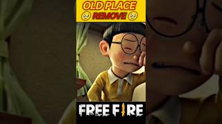 OLD PLACE REMOVE 🥹 IN FREE FIRE  shortvideo shorts youtubeshorts freefire [upl. by Ennaitsirk]