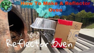 How To Make A Reflector Oven [upl. by Hinkel609]