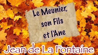 Le Meunier son Fils et lAne Fable de La Fontaine [upl. by Hamimej]