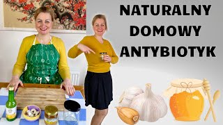 NATURALNY DOMOWY ANTYBIOTYK [upl. by Vine575]