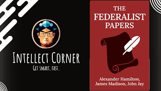 The Federalist Papers by Alexander Hamilton James Madison John Jay [upl. by Prader]