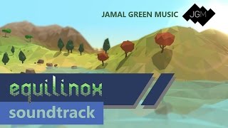 Equilinox Soundtrack  by Jamal Green [upl. by Aeriela314]