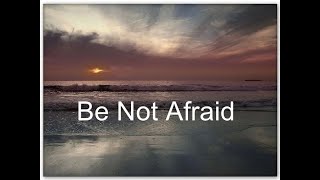 365 Reasons to Stay Strong ‘Be Not Afraid’ – A Daily Message from the Bible Ep 0055 [upl. by Ayimat207]