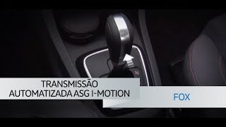 Fox  Transmissão Automatizada ASG IMotion  VWBrasil [upl. by Artina]