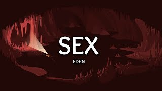 EDEN  sex Lyrics [upl. by Materse916]