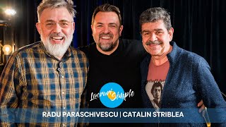 PODCAST LUCRURI SIMPLE  S4 EP24  RADU PARASCHIVESCU  CATALIN STRIBLEA [upl. by Fabrienne60]